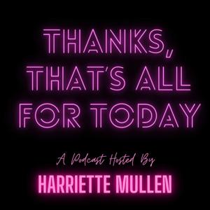 Thanks, That's All For Today!
