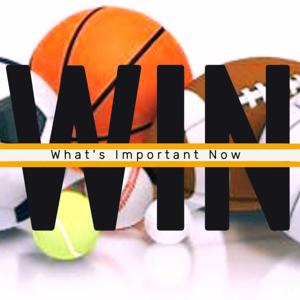 What's Important Now in Sports Podcast