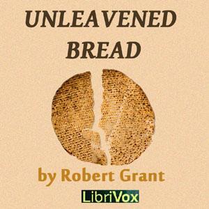 Unleavened Bread by Robert Grant (1852 - 1940)