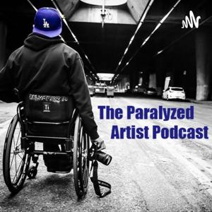 The Paralyzed Artist Podcast
