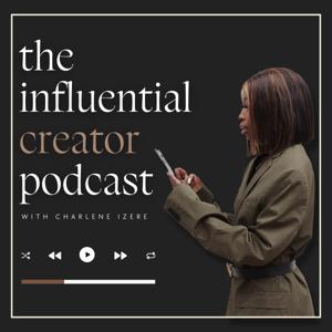 The Influential Creator with Charlene Izere