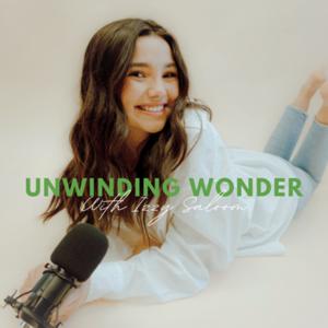 UNWINDING WONDER with Izzy Saloom