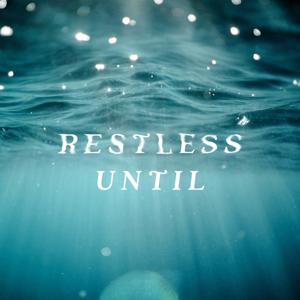 Restless Until: Sleep Stories for Wandering Minds