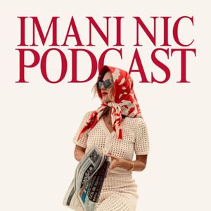 Imani Nic Podcast