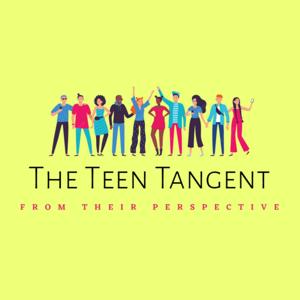 The Teen Tangent