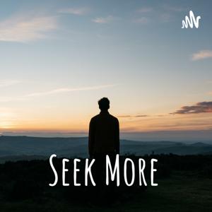 Seek More