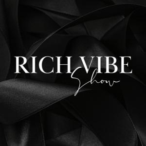 Rich Vibe Show
