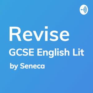 REVISE GCSE English Literature - A podcast by Seneca Learning