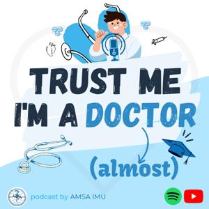 Trust Me I'm A Doctor (Almost)