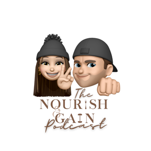 The Nourish and Gain Podcast