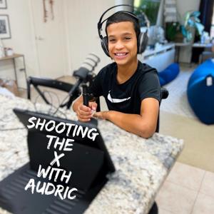 Shooting the X with Audric