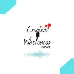 Creative Wholeness