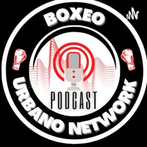 BoxeoUrbanoNetwork Version Podcast