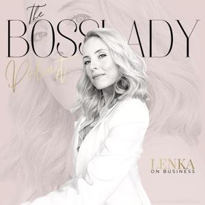 The BOSSLADY Podcast