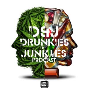 Drunkies & Junkies Podcast