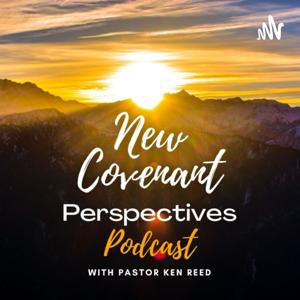 New Covenant Perspectives