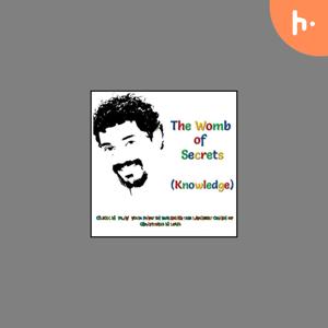 Womb of Secrets-Knowledge- A Happy Krishna Podcast