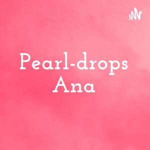 Pearl-drops Ana