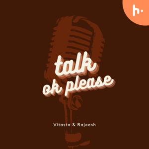 Talk Ok Please