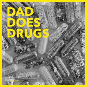 Dad Does Drugs