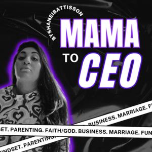 Mama to CEO