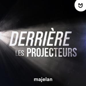 Derrière les projecteurs