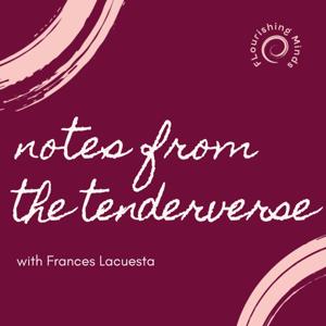 Notes From The Tenderverse