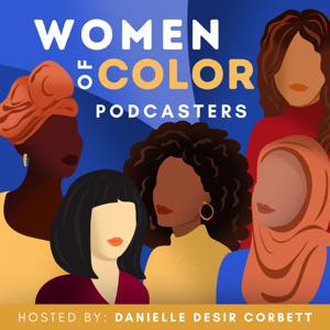 Women of Color Podcasters: Podcast Growth Strategies & Audience Building