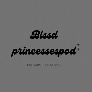 blssdprincessespod