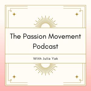 The Passion Movement Podcast