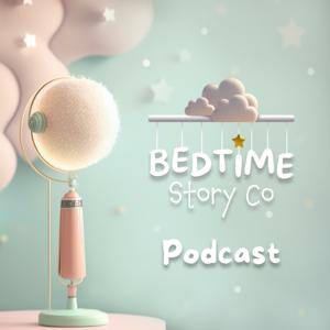 Bedtime Story Co Podcast