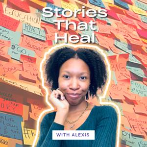 Stories That Heal: A Christian Podcast