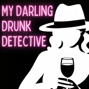 My Darling Drunk Detective