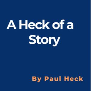 A Heck of A Story