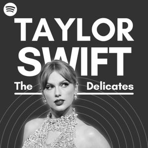 Taylor Swift: The Delicates