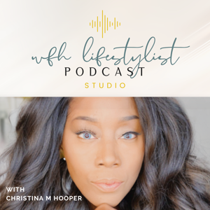 The Work From Home Lifestylist