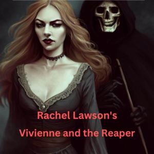Vivienne and the Reaper
