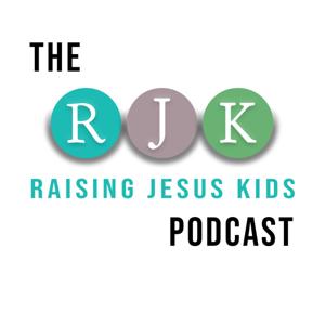 Raising Jesus Kids