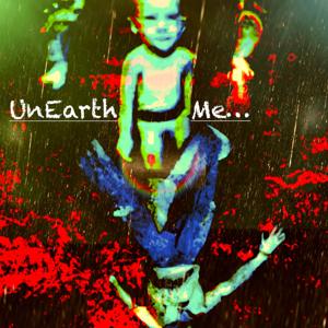 UnEarth Me