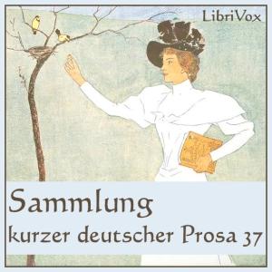 Sammlung kurzer deutscher Prosa 037 by Various