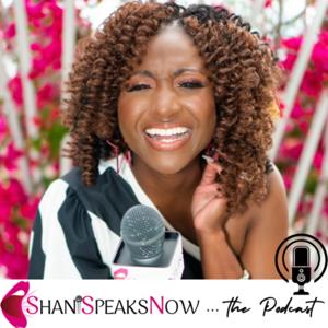 ShaniSpeaksNow The Podcast