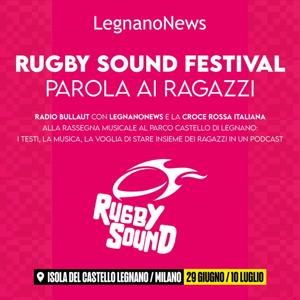 Rugby Sound Festival, parola ai ragazzi