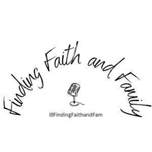 Finding Faith and Family