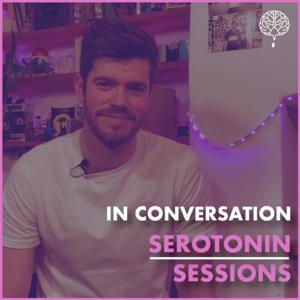 In Conversation Serotonin Sessions