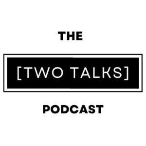 TheTwoTalksPodcast