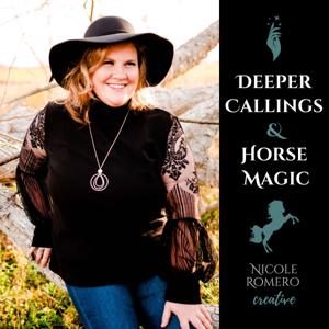 Deeper Callings & Horse Magic
