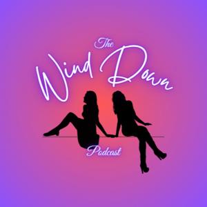 The Wind Down Podcast
