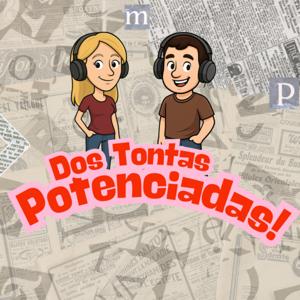 DOS TONTAS POTENCIADAS!!