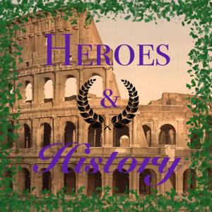 Heroes & History