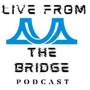 Live From The Bridge